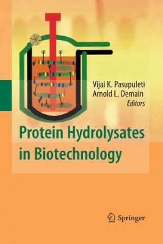 Carte Protein Hydrolysates in Biotechnology Arnold L. Demain