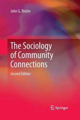 Carte Sociology of Community Connections JOHN G. BRUHN