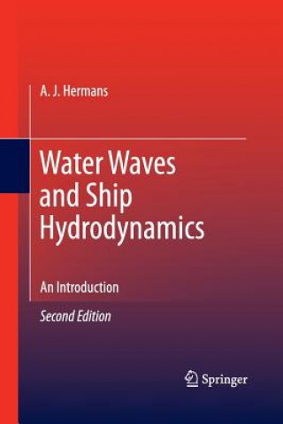 Könyv Water Waves and Ship Hydrodynamics A.J. HERMANS