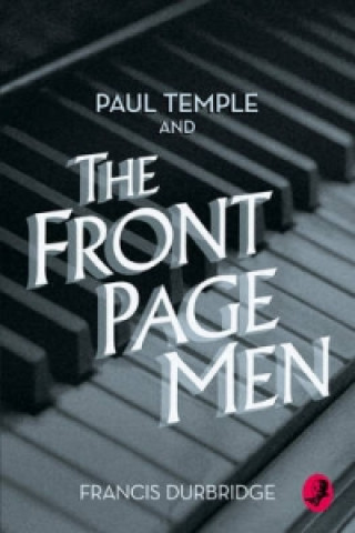 Carte Paul Temple and the Front Page Men Francis Durbridge