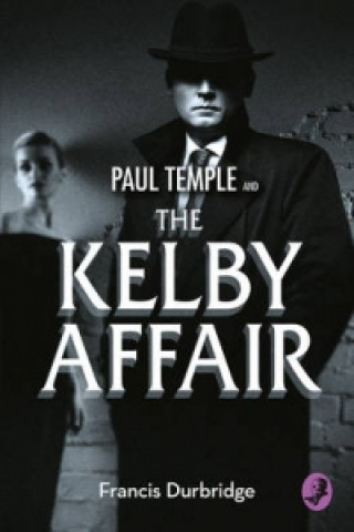 Książka Paul Temple and the Kelby Affair Francis Durbridge