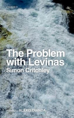 Könyv Problem with Levinas Simon Critchley