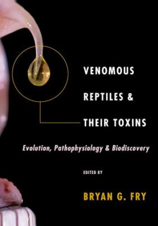 Carte Venomous Reptiles and Their Toxins Bryan Fry