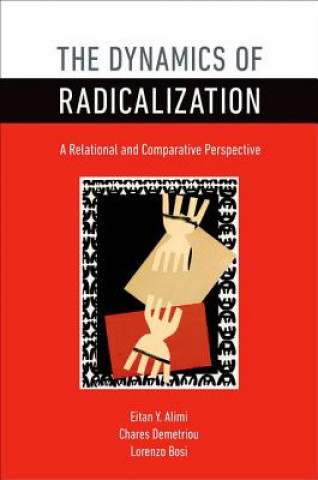 Kniha Dynamics of Radicalization Eitan Y. Alimi