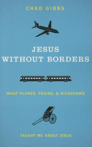 Libro Jesus without Borders Chad Gibbs