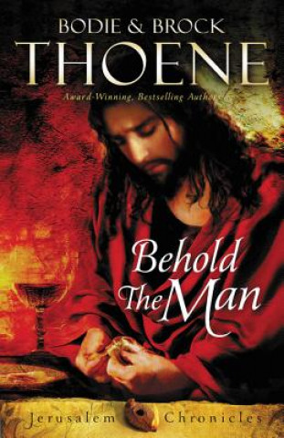 Book Behold the Man Bodie Thoene