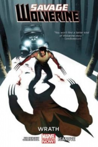 Book Savage Wolverine Volume 3: Wrath (marvel Now) Phil Jimenez