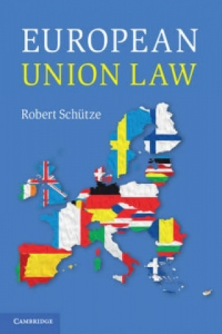 Книга European Union Law Robert Schütze