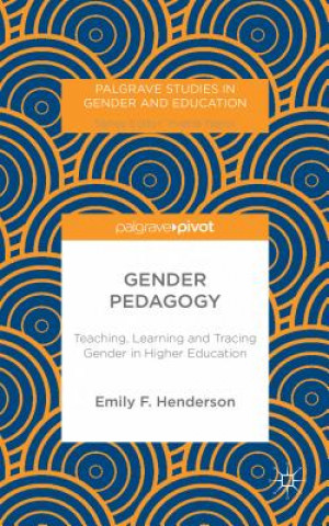 Книга Gender Pedagogy Emily F. Henderson