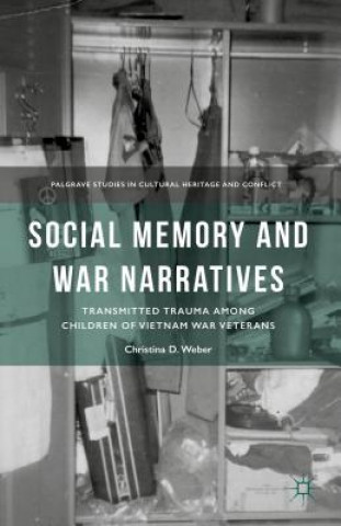 Carte Social Memory and War Narratives Christina D. Weber