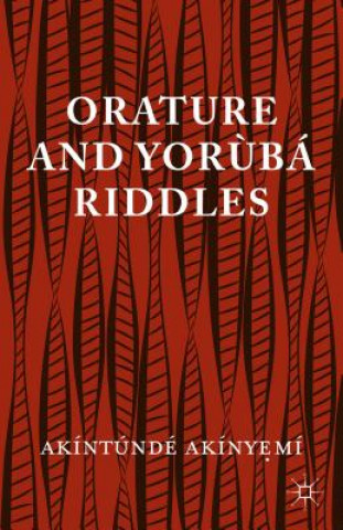 Carte Orature and Yoruba Riddles Akintunde Akinyeme