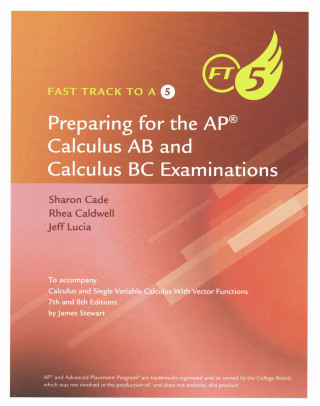 Kniha Fast Track to a 5 for Stewart's Calculus, 8th Robert Lopez