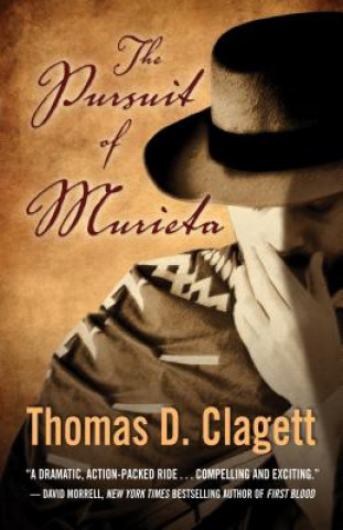 Könyv Pursuit of Murieta Thomas D Clagett