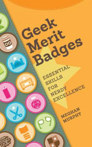 Książka Geek Merit Badges Meghan Murphy