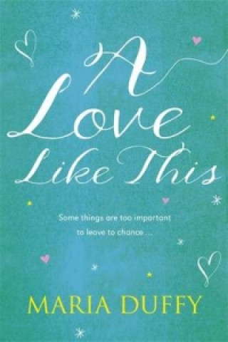 Kniha Love Like This Maria Duffy