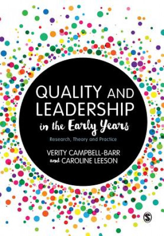 Книга Quality and Leadership in the Early Years Verity Campbell-Barr