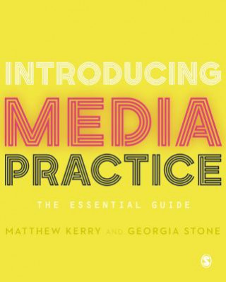 Knjiga Introducing Media Practice Georgia Stone