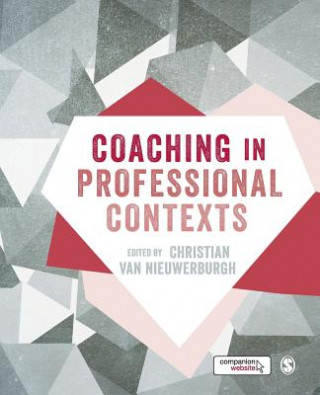 Książka Coaching in Professional Contexts Christian van Nieuwerburgh