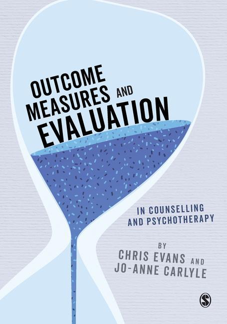 Książka Outcome Measures and Evaluation in Counselling and Psychotherapy Chris Evans