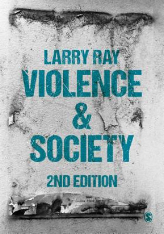 Knjiga Violence and Society Larry Ray