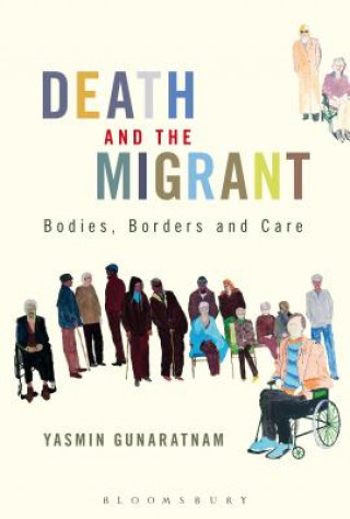 Carte Death and the Migrant Yasmin Gunaratnam