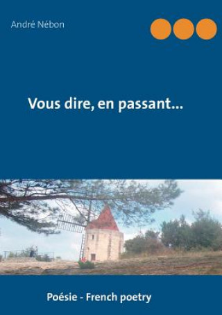 Knjiga Vous Dire, En Passant... Andre Nebon