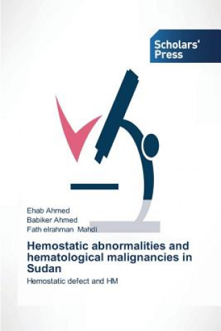 Książka Hemostatic abnormalities and hematological malignancies in Sudan Ahmed Ehab