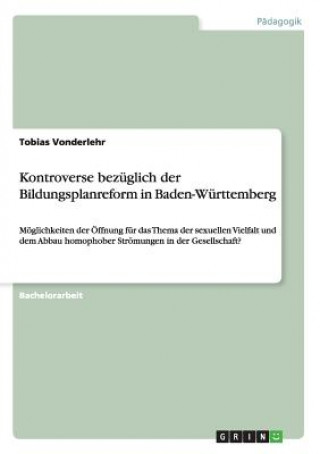 Livre Kontroverse bezuglich der Bildungsplanreform in Baden-Wurttemberg Tobias Vonderlehr