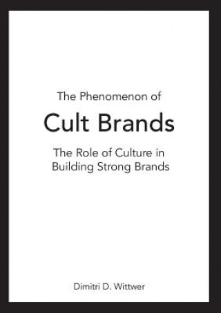 Könyv Phenomenon of Cult Brands Dimitri Wittwer