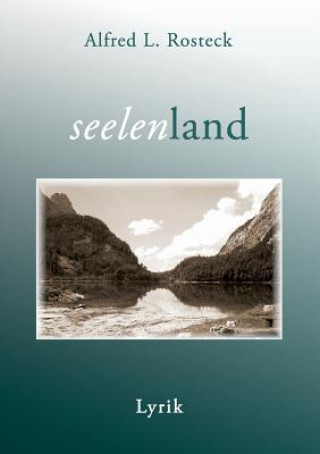 Kniha Seelenland Alfred L. Rosteck