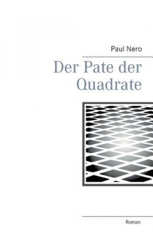 Könyv Pate der Quadrate Mr Paul Nero
