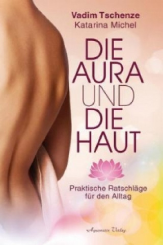 Buch Die Aura und die Haut Vadim Tschenze