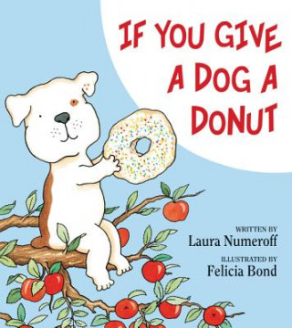 Kniha If You Give a Dog a Donut Laura Joffe Numeroff