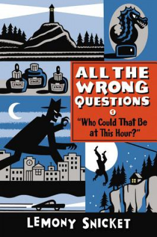 Книга "Who Could That Be at This Hour?" Lemony Snicket