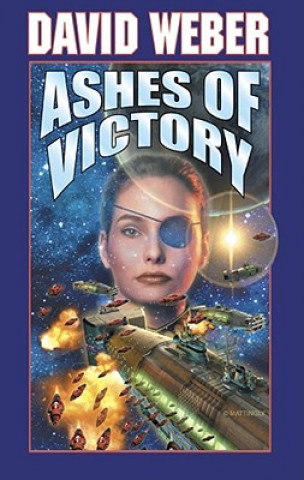 Könyv Ashes of Victory David Weber