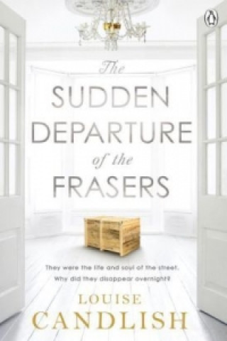 Könyv Sudden Departure of the Frasers Louise Candlish