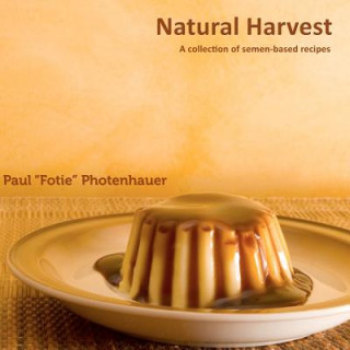 Könyv Natural Harvest Paul Fotie Photenhauer
