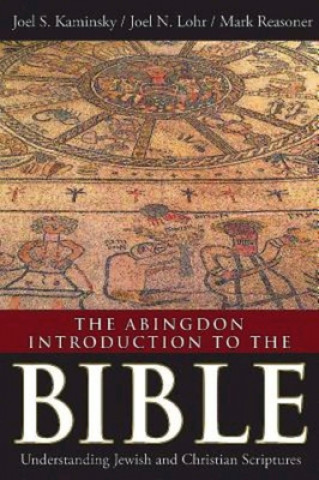 Carte Abingdon Introduction to the Bible, The Joel S Kaminsky