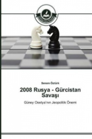 Книга 2008 Rusya - Gurcistan Sava&#351;&#305; Senem Öztürk