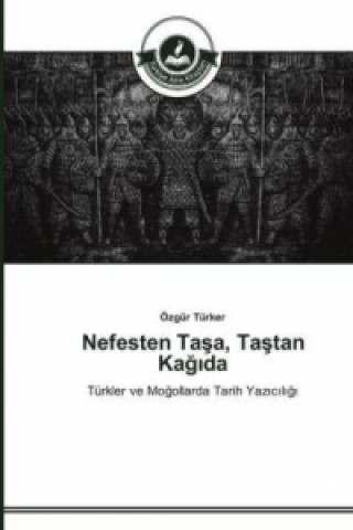 Könyv Nefesten Ta&#351;a, Ta&#351;tan Ka&#287;&#305;da Özgür Türker