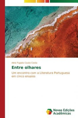 Книга Entre olhares Pupato Couto Costa Aline