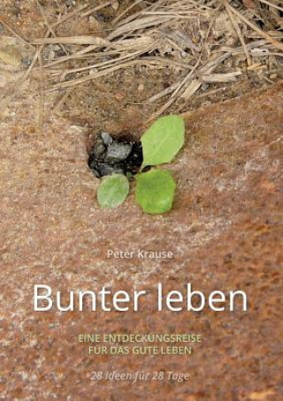 Kniha Bunter leben Peter Krause