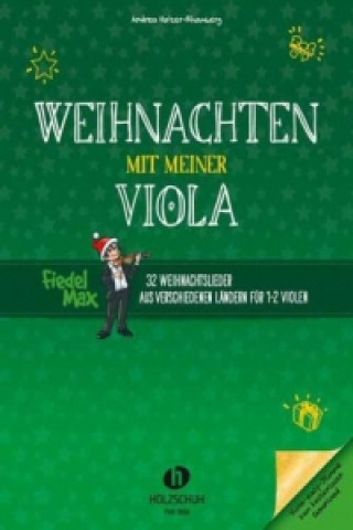 Buch Fiedel-Max - Weihnachten mit meiner Viola, für 1-2 Violen Andrea Holzer-Rhomberg