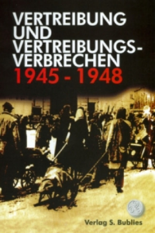 Kniha Vertreibung und Vertreibungsverbrechen 1945-1948 