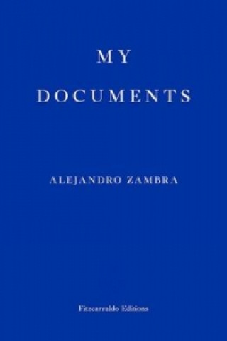 Kniha My Documents Alejandro Zambra