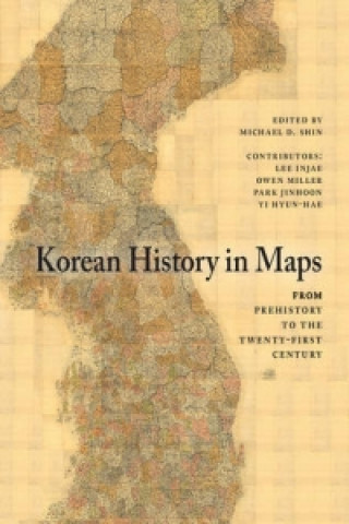 Knjiga Korean History in Maps Michael D. Shin