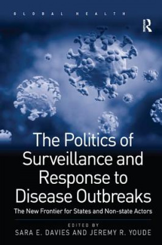 Kniha Politics of Surveillance and Response to Disease Outbreaks Sara E. Davies