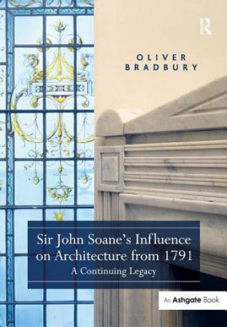 Książka Sir John Soane's Influence on Architecture from 1791 Oliver Bradbury