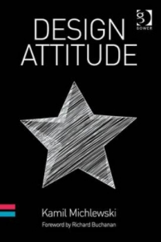 Kniha Design Attitude Kamil Michlewski