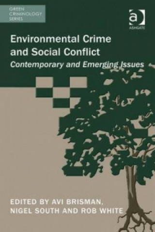 Kniha Environmental Crime and Social Conflict Avi Brisman